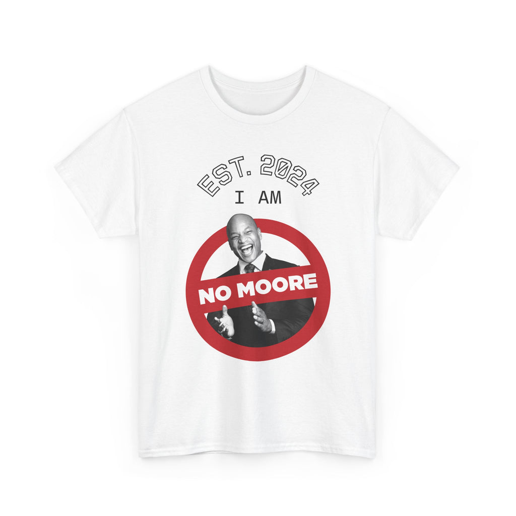 Graphic Tee — "I Am No Moore" Vintage-Style Protest Shirt